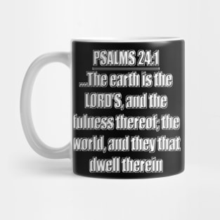 Psalms 24:1 King James Version (KJV) Mug